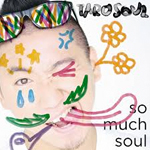 So Much Soul