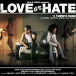 Love Or Hate　[Twigy × Hi-D名義]