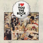 I Love You The Rock